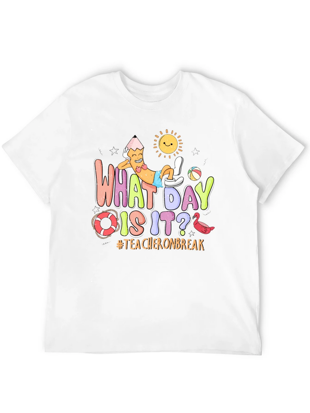 Teacher on Break Graphic T-Shirt
