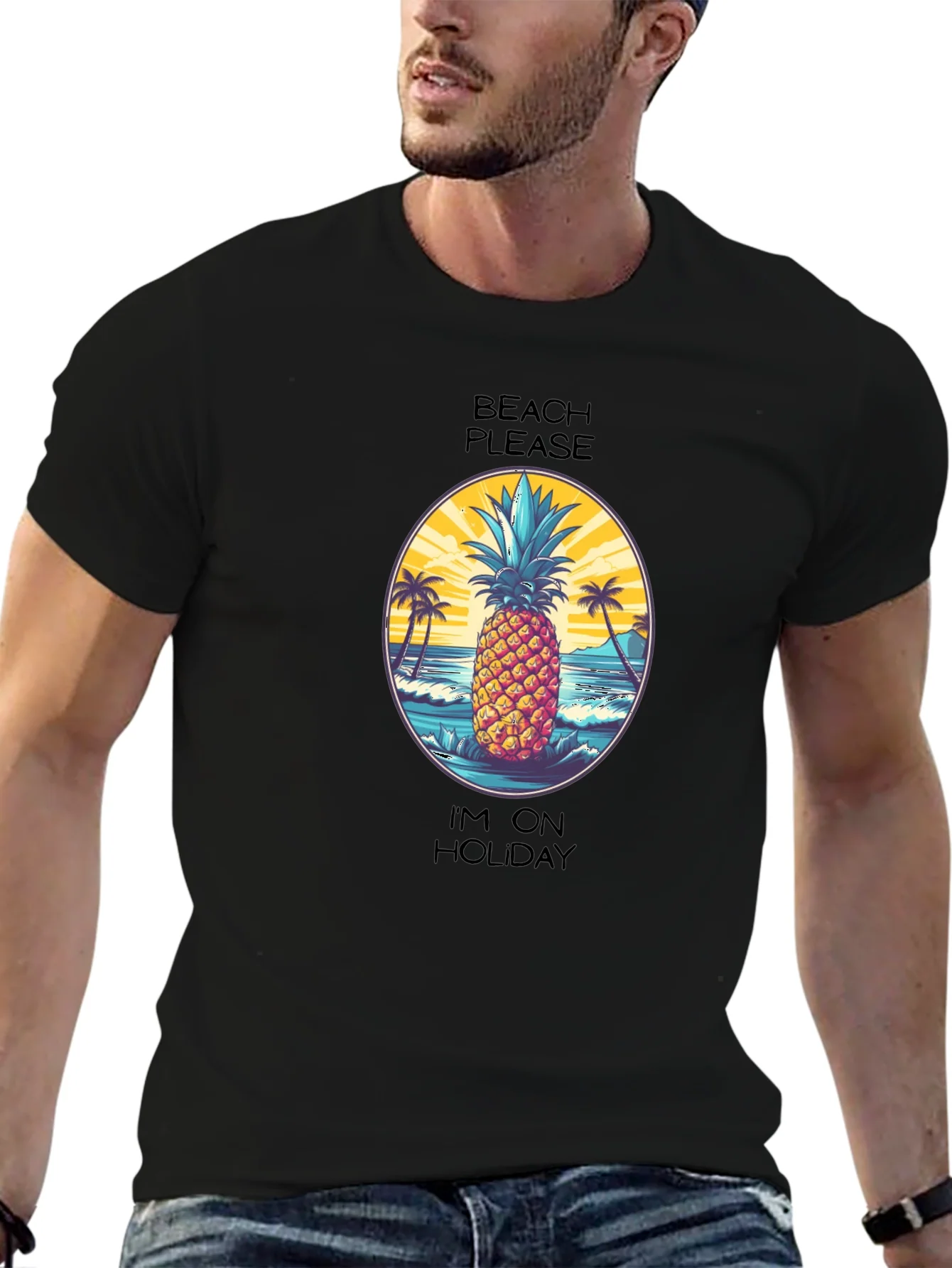 Beach Please Im On Holiday Pineapple T-Shirt