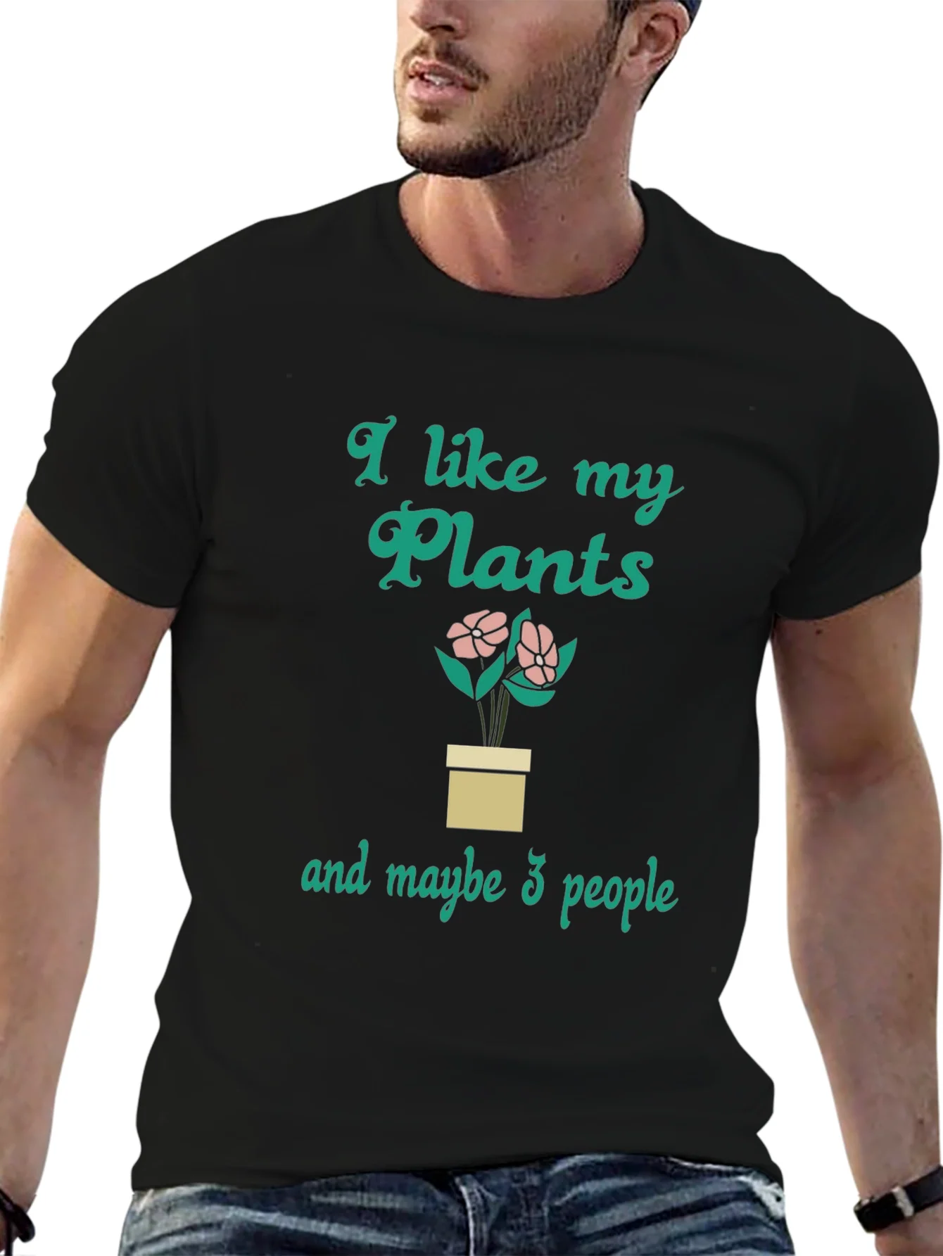 I Like My Plants and Maybe 3 People Graphic T-Shirt