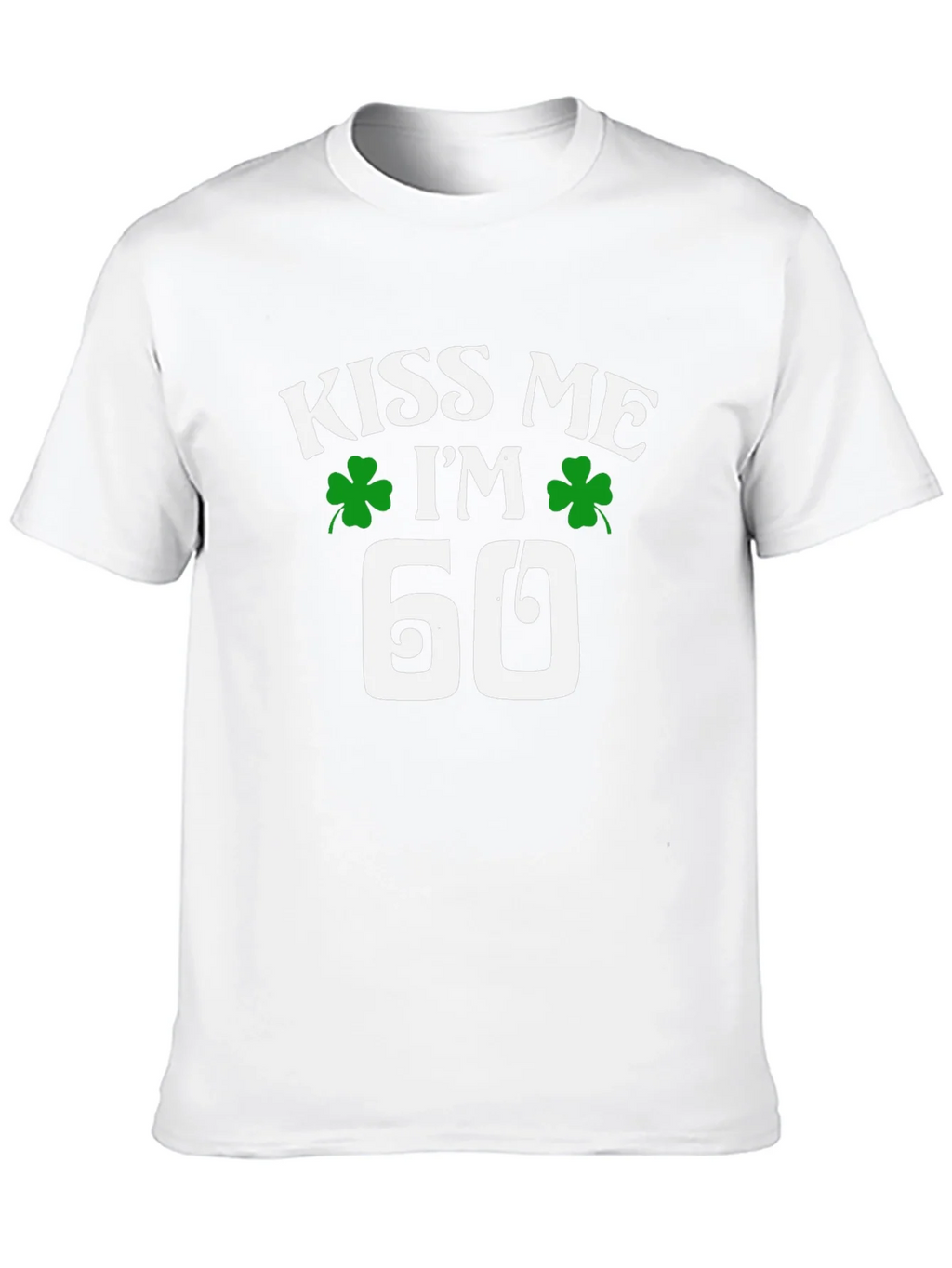 Kiss Me Im 60 St. Patricks Day T-Shirt
