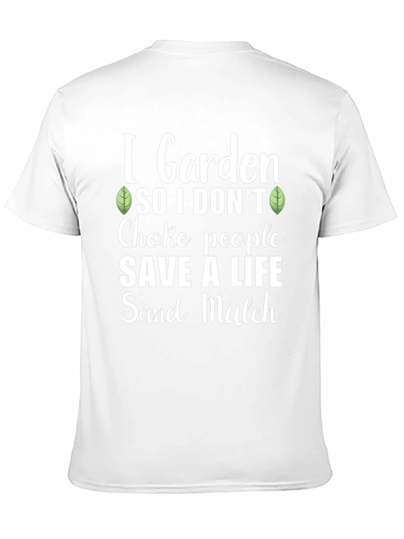 I Garden So I Dont Choke People Graphic Tee
