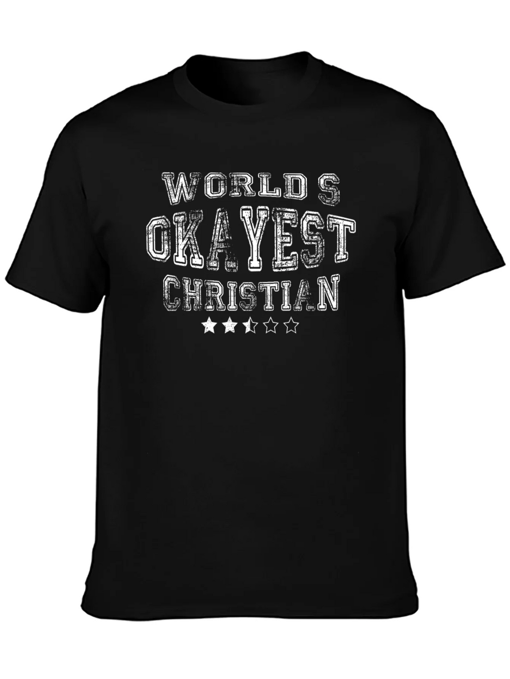 Worlds Okayest Christian Black Graphic Tee