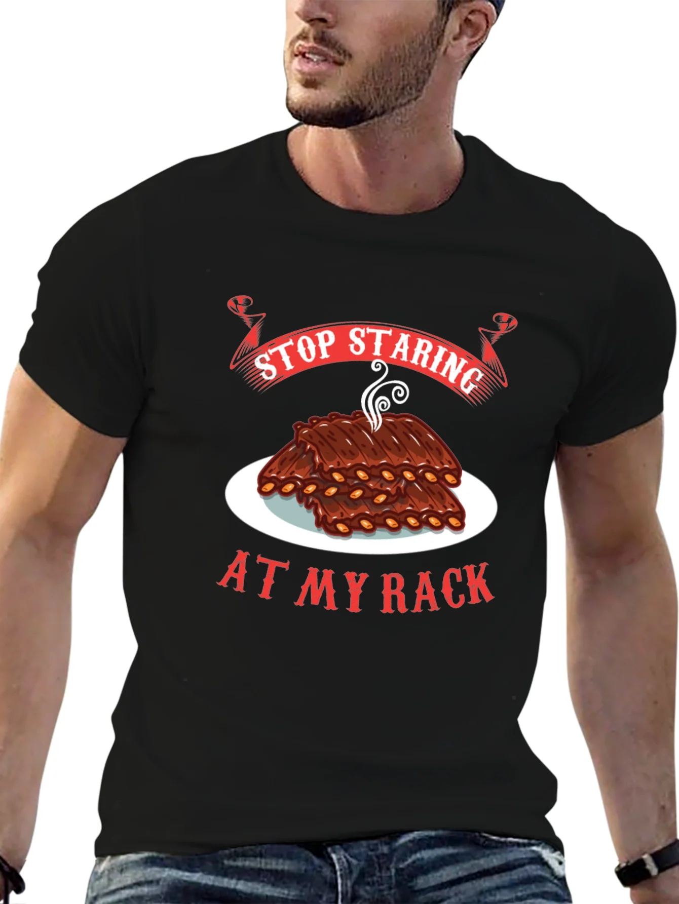 Stop Staring At My Rack T-Shirt - BBQ Ribs