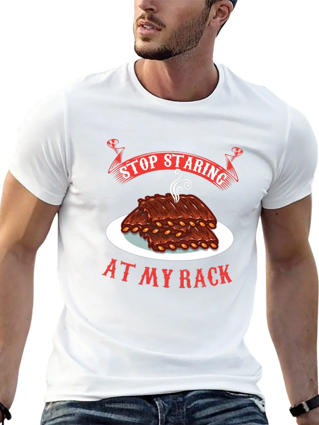 Stop Staring At My Rack T-Shirt - BBQ Ribs