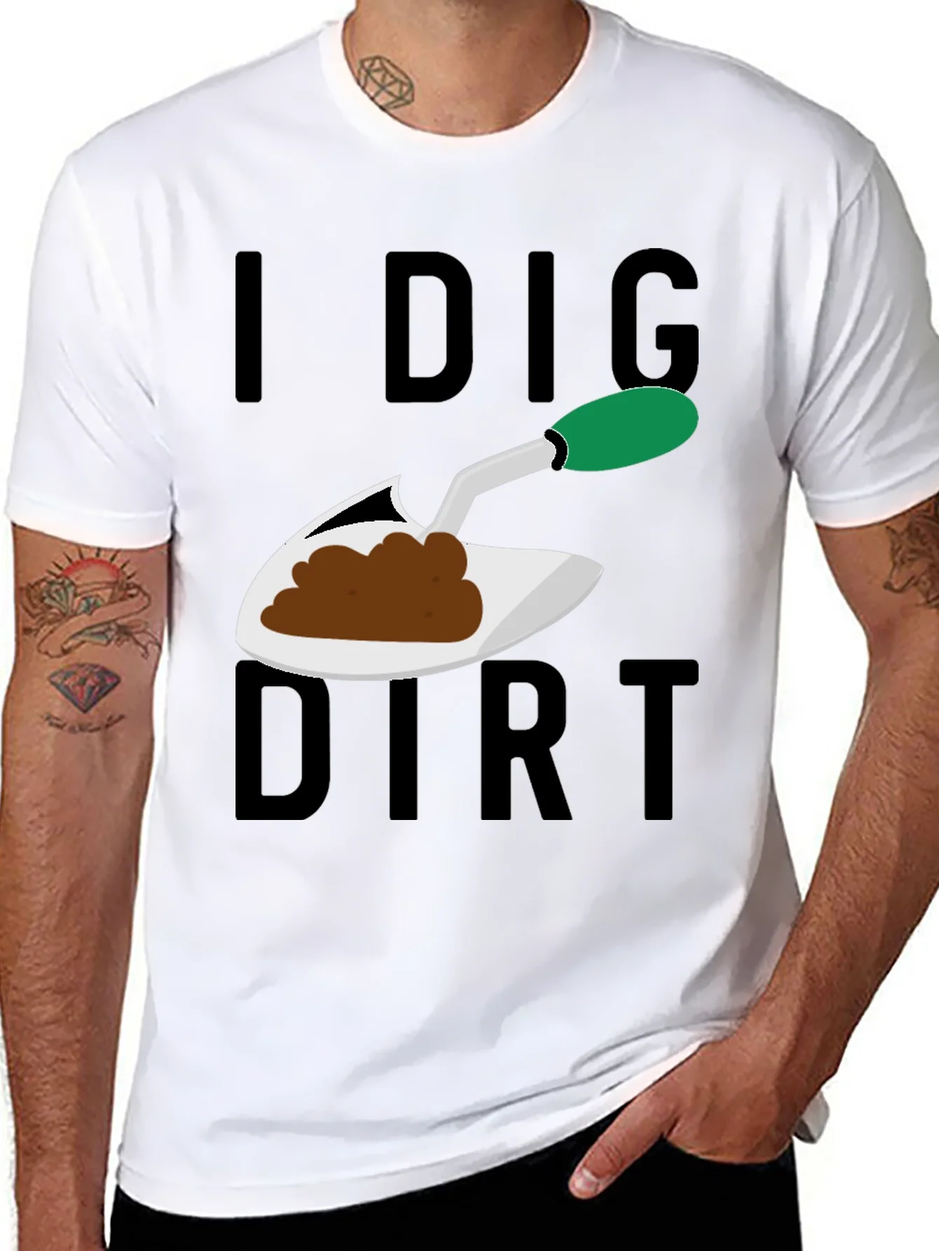 I Dig Dirt T-Shirt - Gardening Humor Tee