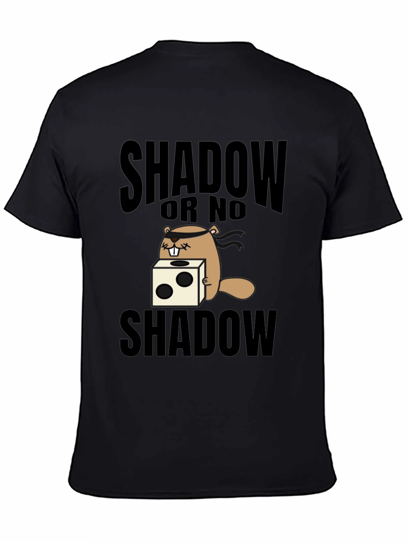Shadow or No Shadow T-Shirt Groundhog Day