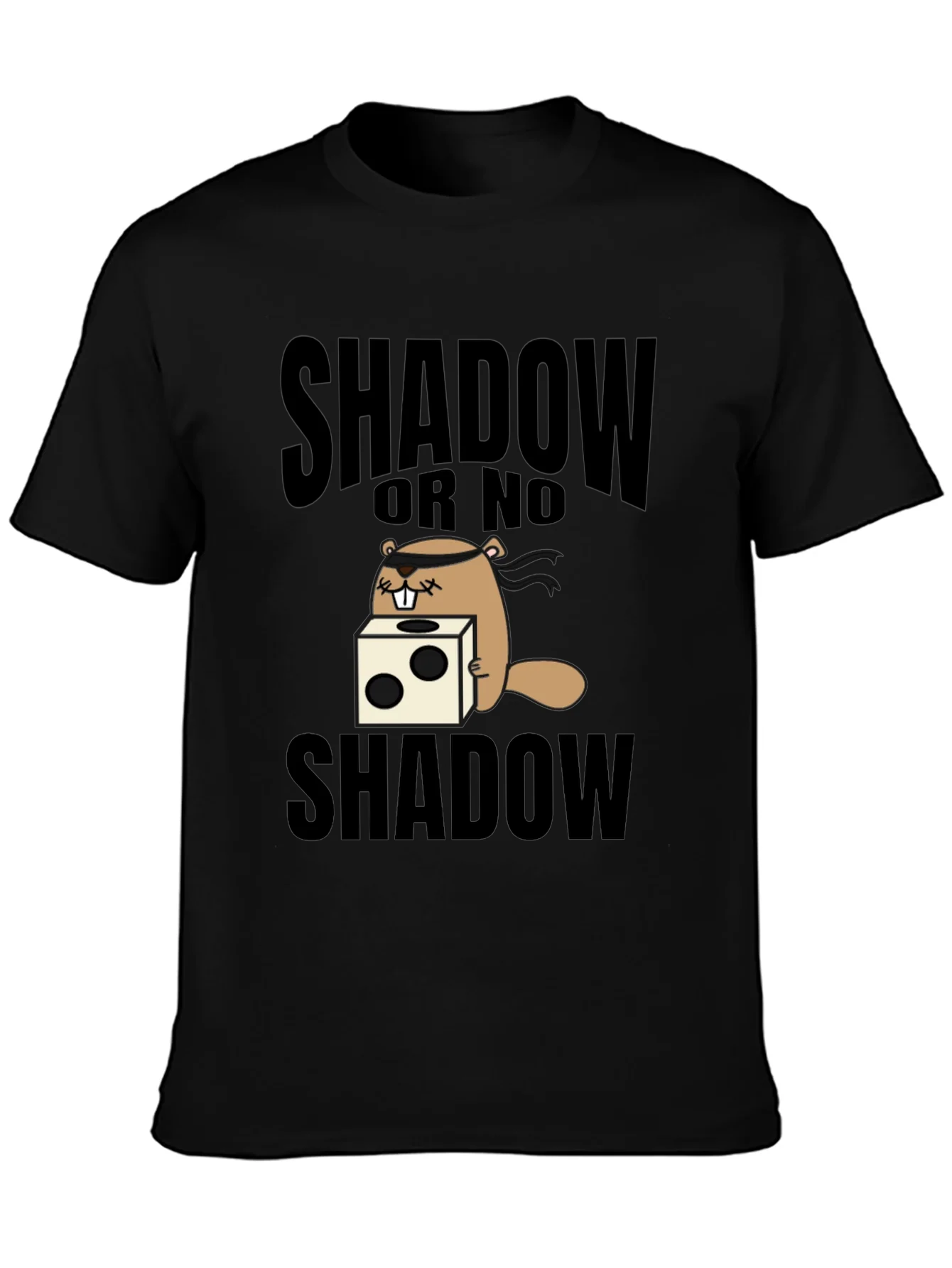 Shadow or No Shadow T-Shirt Groundhog Day