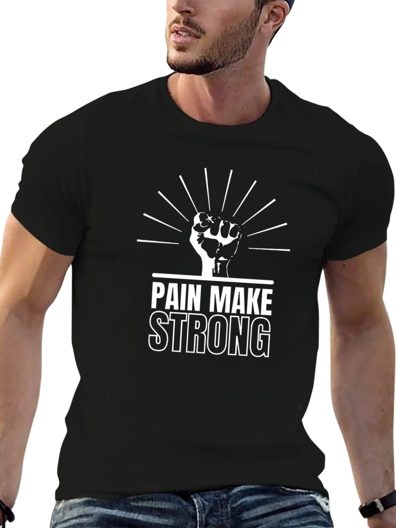 Pain Make Strong T-Shirt - Black Graphic Tee