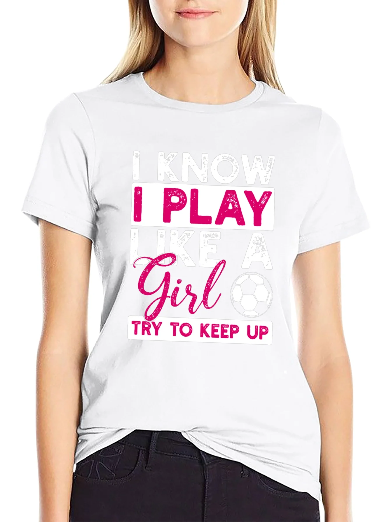 I Know I Play Like a Girl T-Shirt