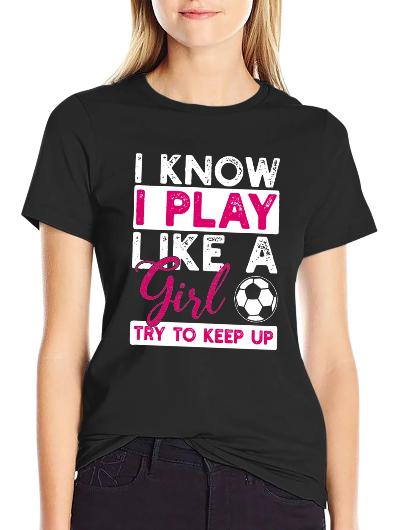 I Know I Play Like a Girl T-Shirt