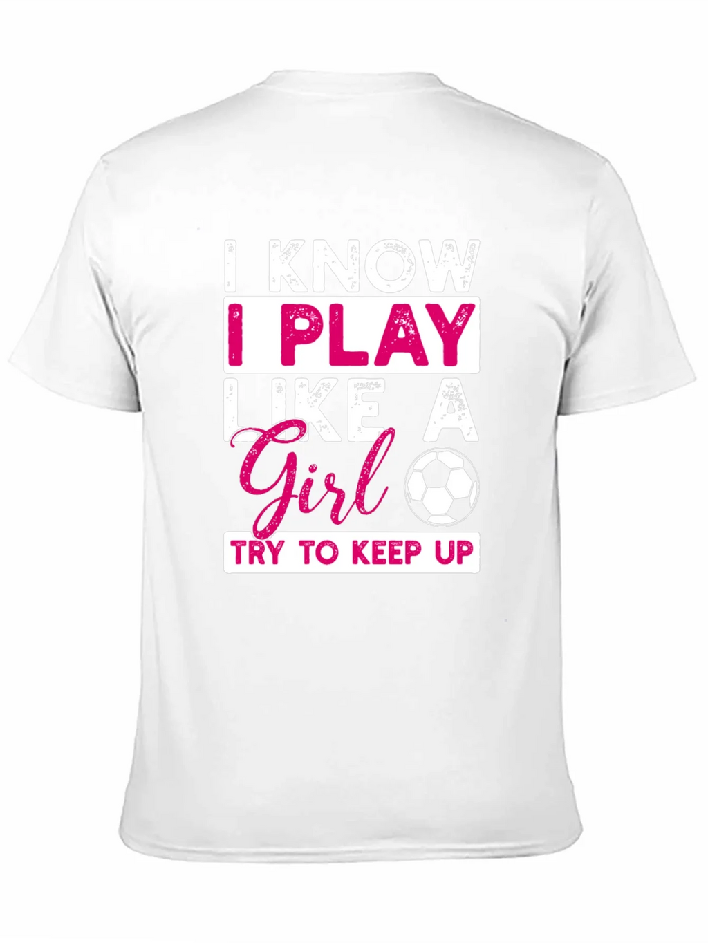 I Know I Play Like a Girl T-Shirt