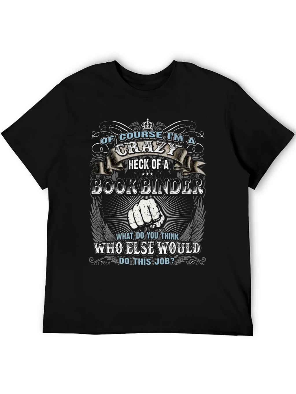 Crazy Bookbinder T-Shirt