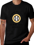 Warning May Start Talking About Baseball T-Shirt