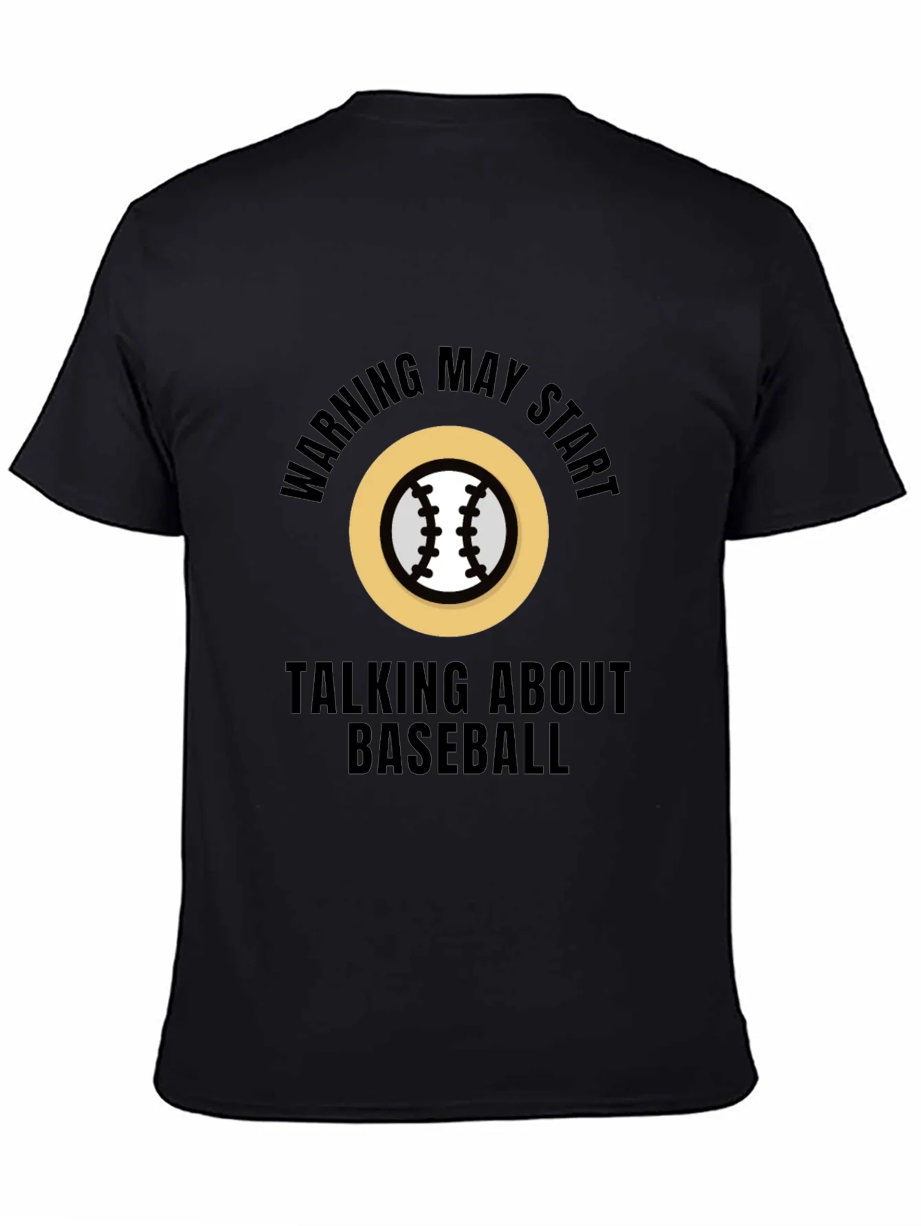 Warning May Start Talking About Baseball T-Shirt