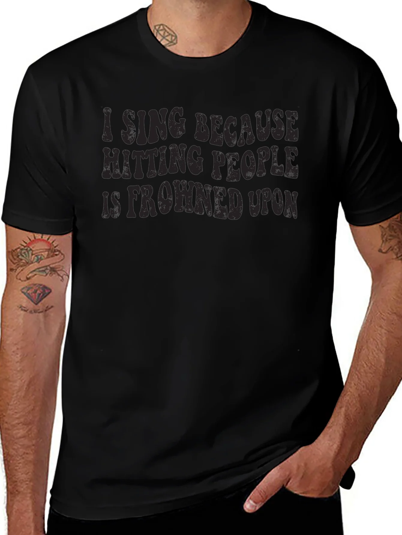 Funny I Sing Because Hitting People is Frowned Upon Black T-Shirt