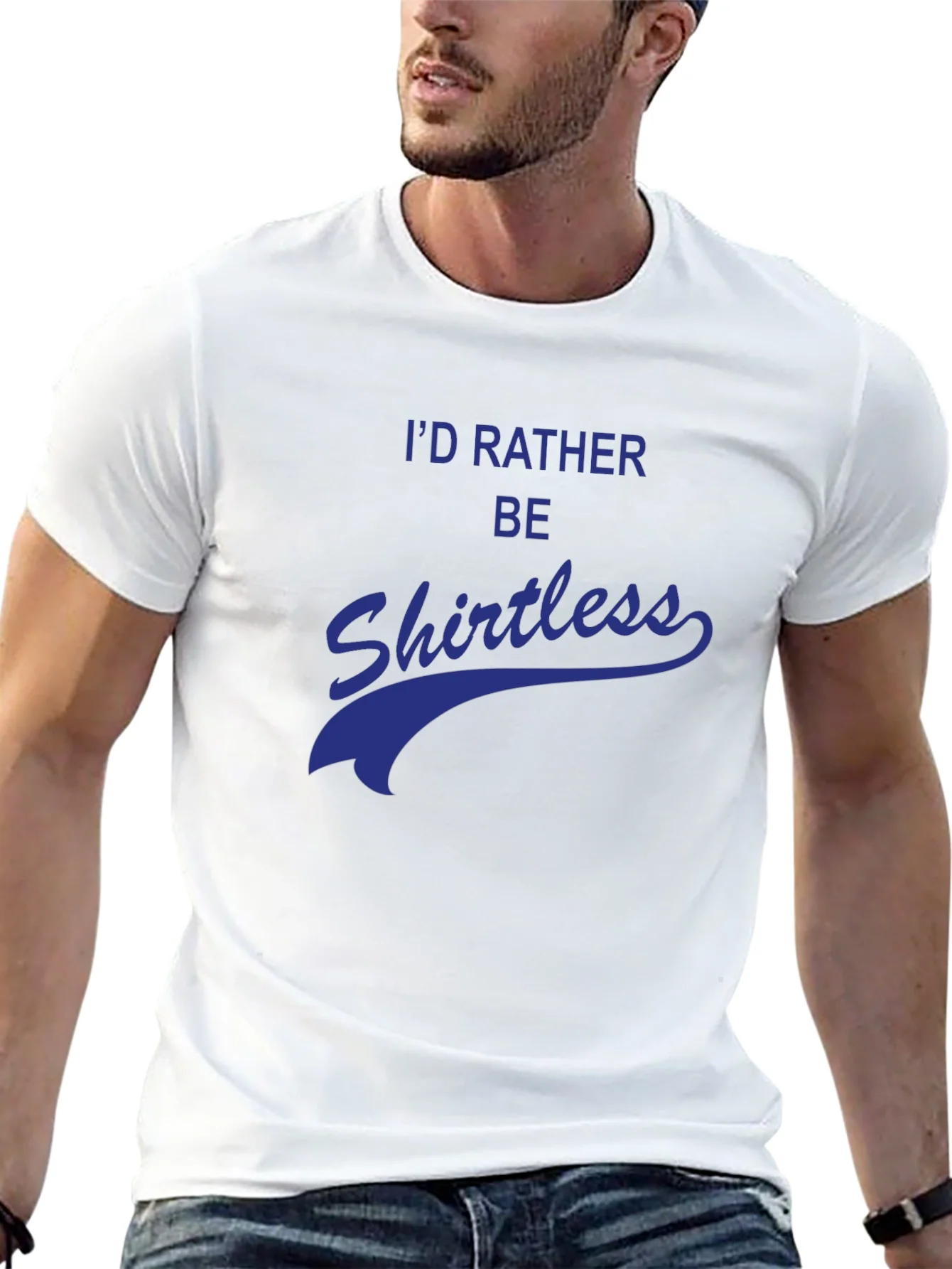 Id Rather Be Shirtless Graphic Tee
