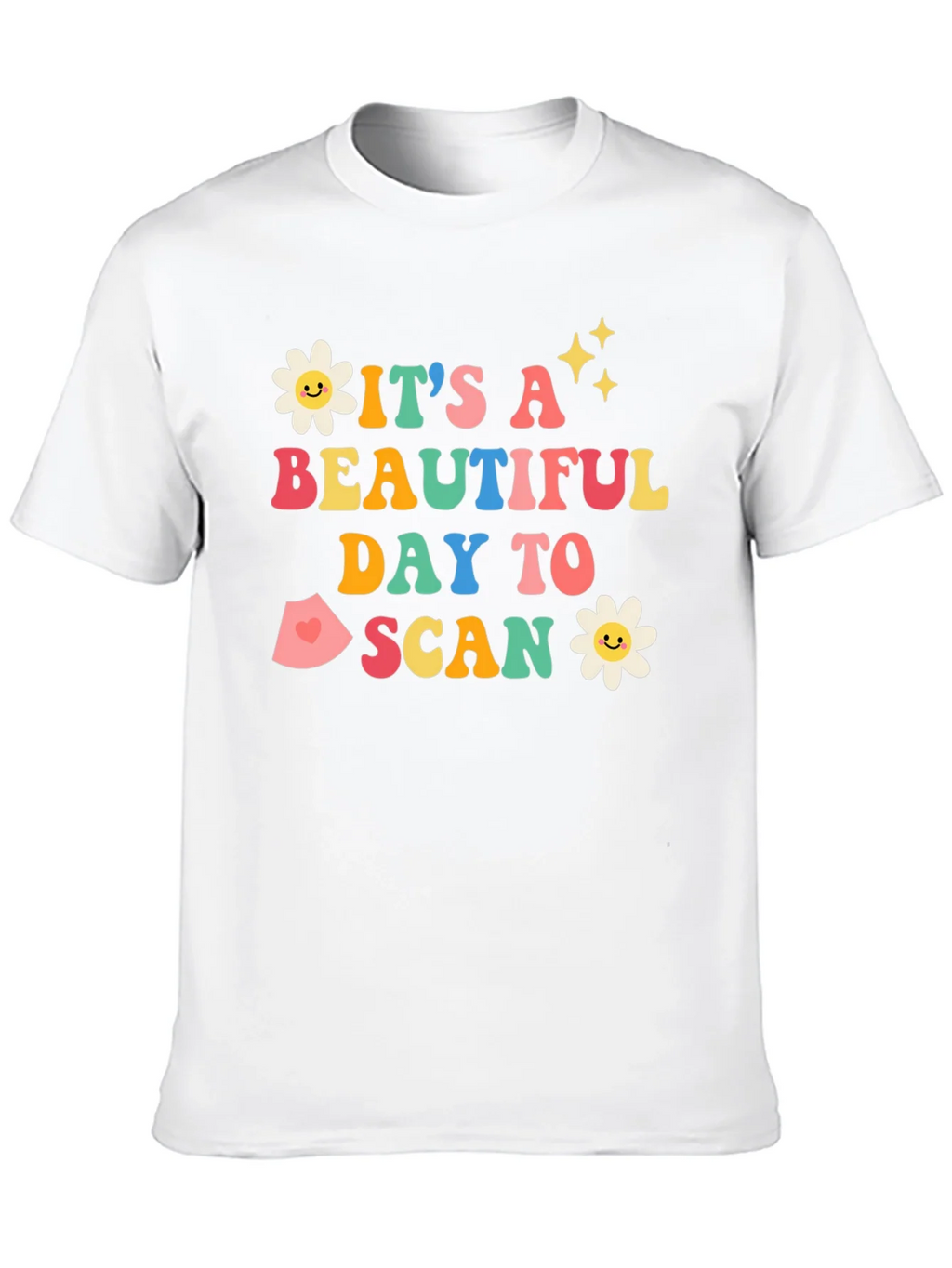Its a Beautiful Day to Scan T-Shirt