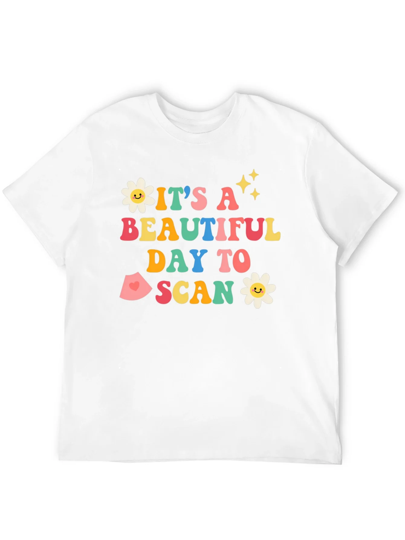 Its a Beautiful Day to Scan T-Shirt