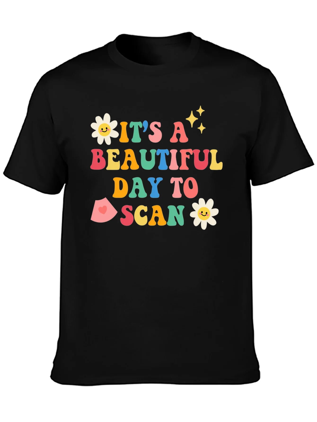 Its a Beautiful Day to Scan T-Shirt